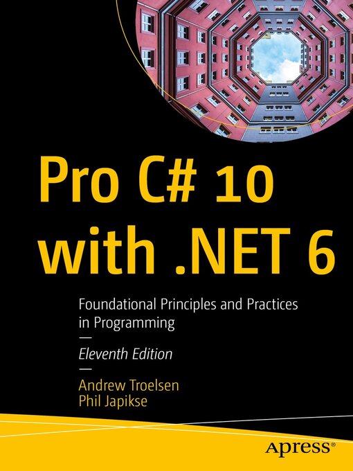 Title details for Pro C# 10 with .NET 6 by Andrew Troelsen - Available